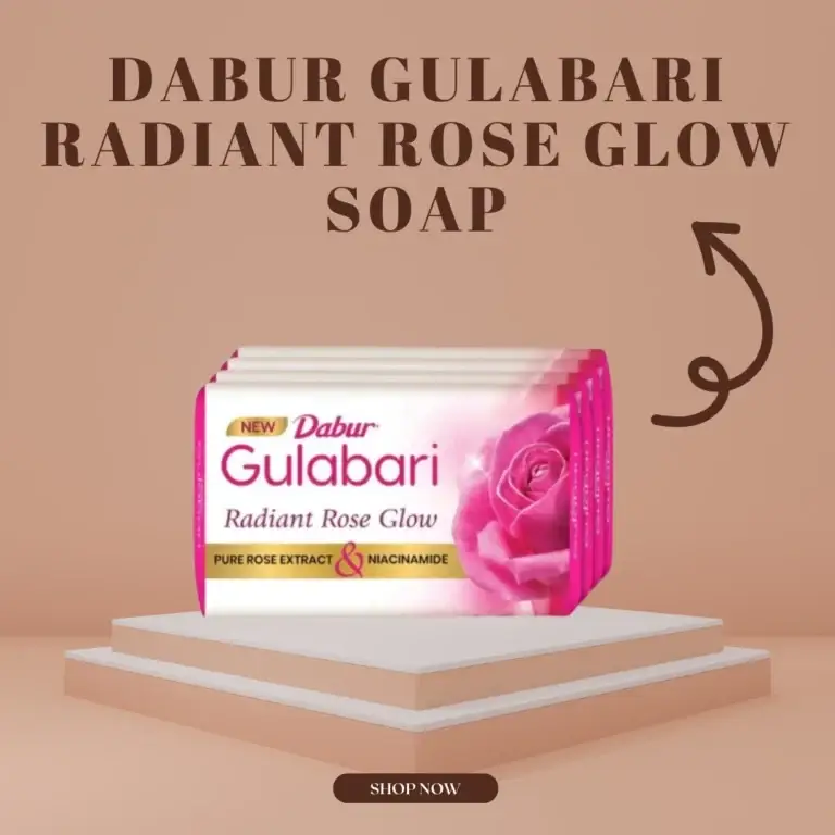 Dabur Gulabari Radiant Rose Glow Soap: खूबसूरती और ताजगी का राज़